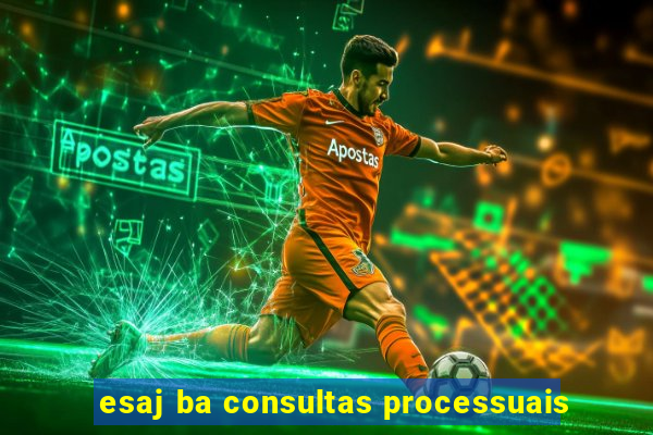 esaj ba consultas processuais